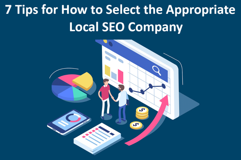 7 Tips For How To Select The Appropriate Local Seo Company Mypcot Infotech 9264