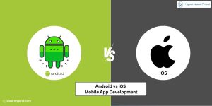 Android vs iOS Mobile App Development