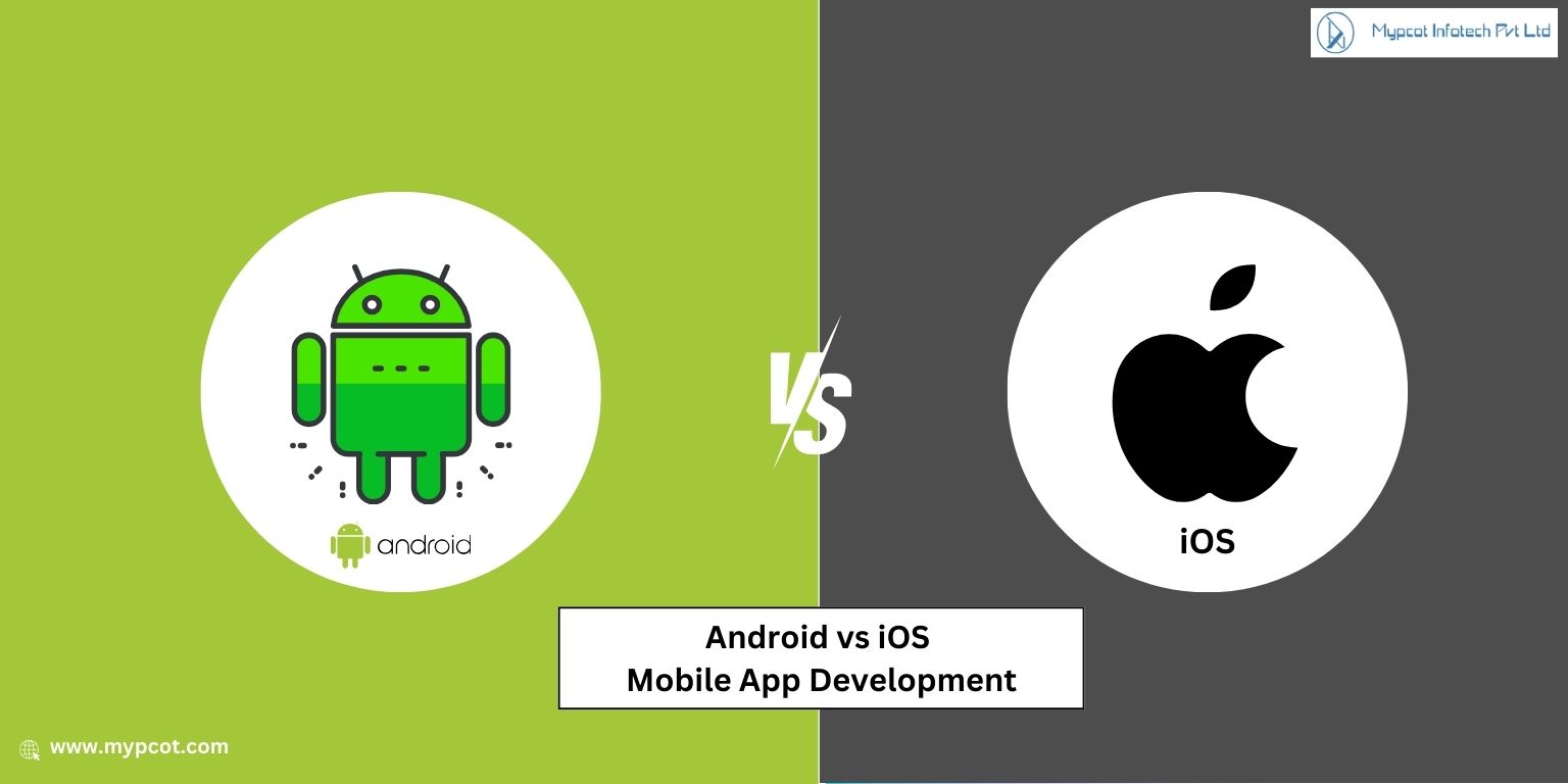 Android vs iOS App Development: How to Choose the Right Mobile App Development Platform?